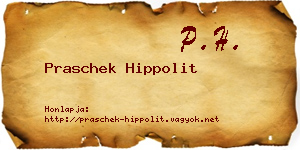 Praschek Hippolit névjegykártya